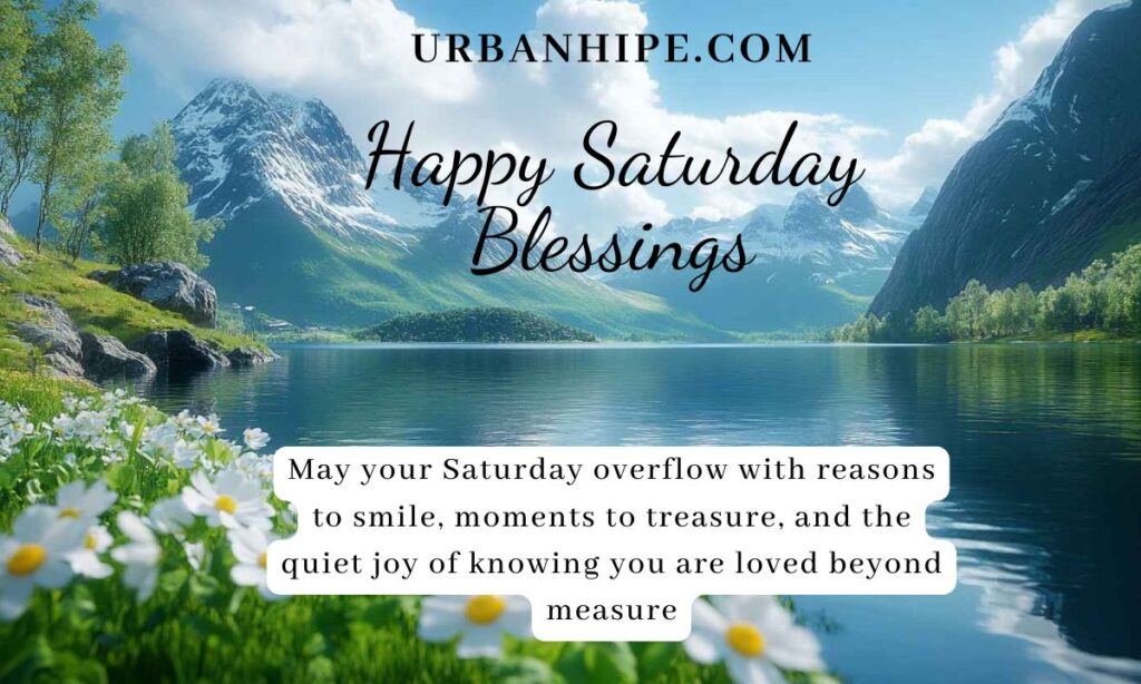 Happy Saturday Blessings