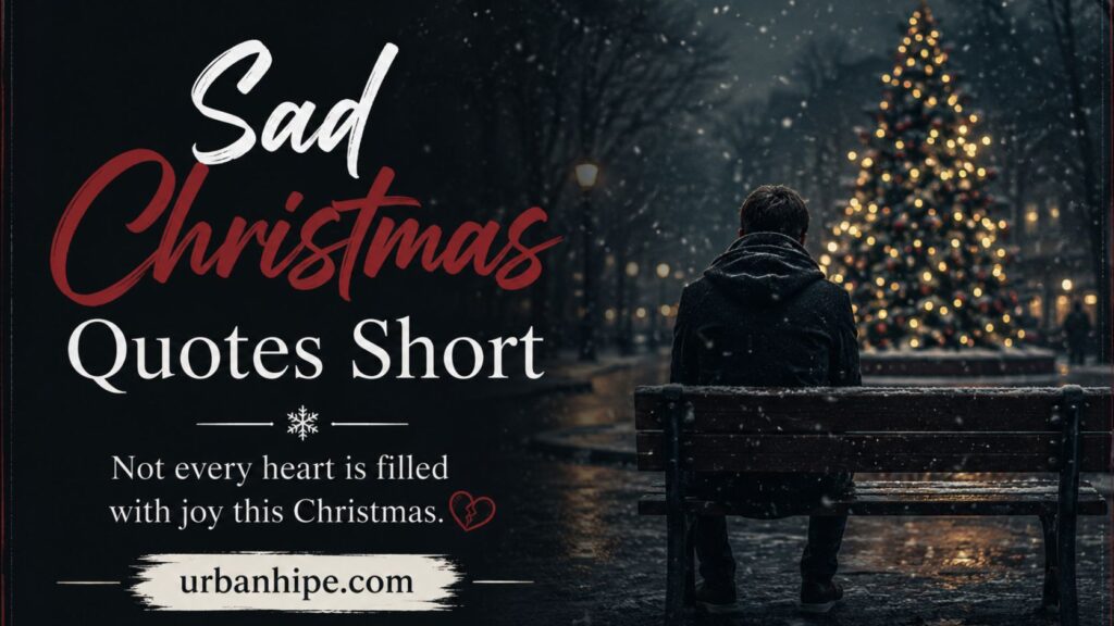 Sad Christmas Quotes Short