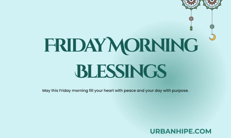 Friday Morning Blessings