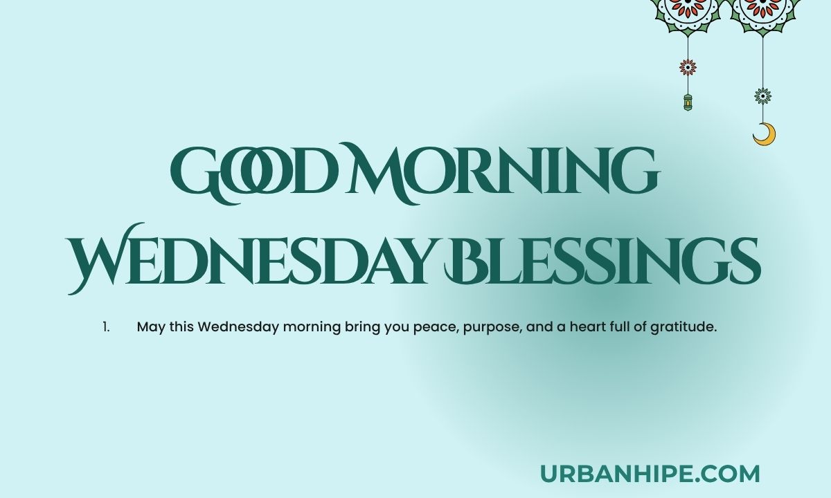 Good Morning Wednesday Blessings
