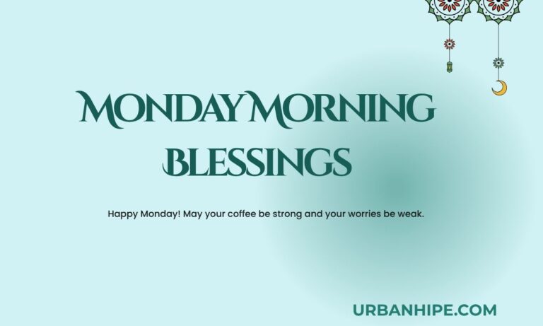 Monday Morning Blessings